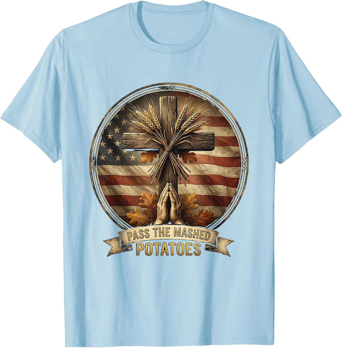 Men's Pass the Mashed Potatoes Thanksgiving Design T-Shirt - Baby Blue
