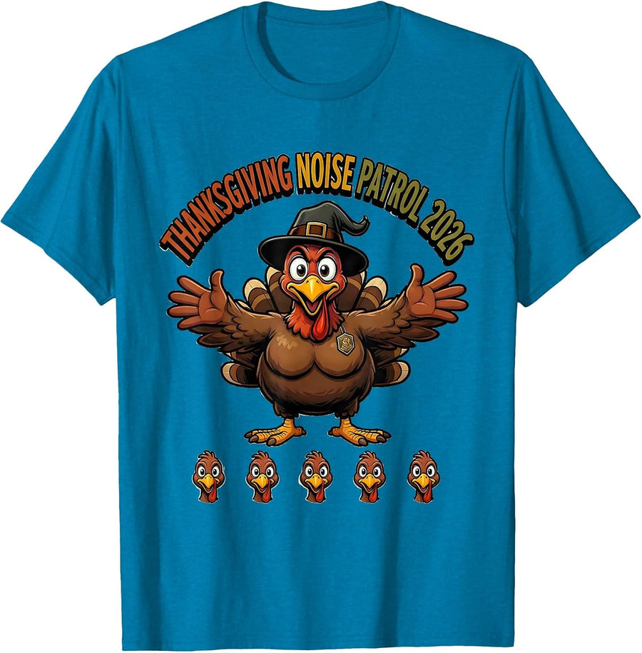Thanksgiving Noise Patrol 2026 Funny Turkey Family Humor T-Shirt - Sapphire Blue