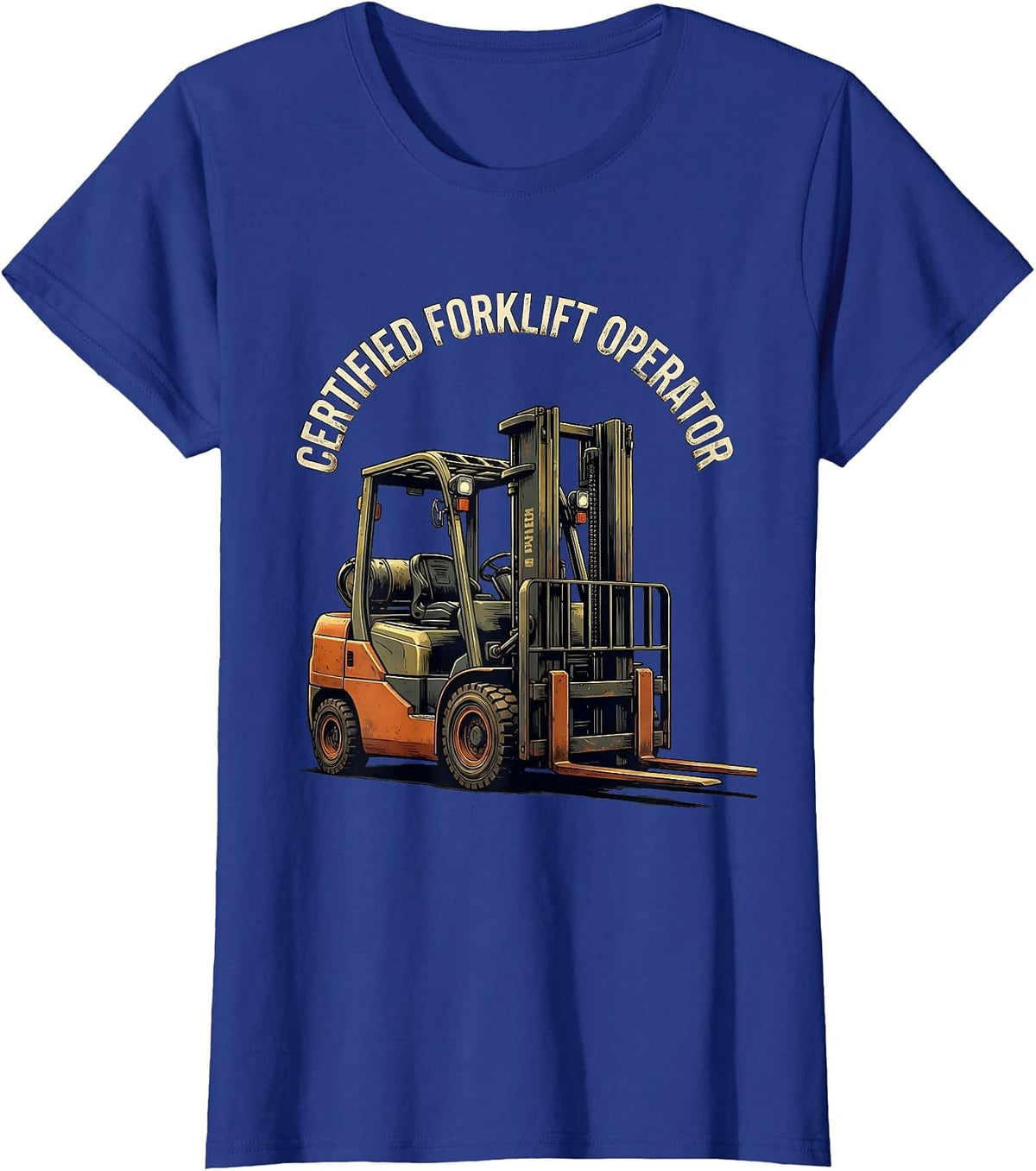 Women's Certified Forklift Operator Funny Forklift Driver Distressed T-Shirt - Royal Blue