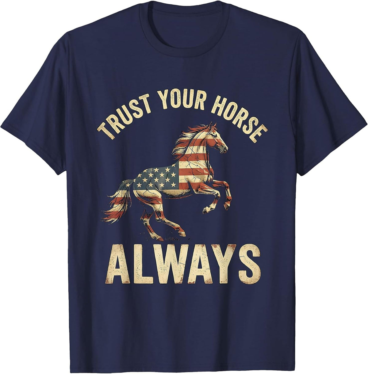 Trust Your Horse Always Equestrian Design T-Shirt - Navy Blue