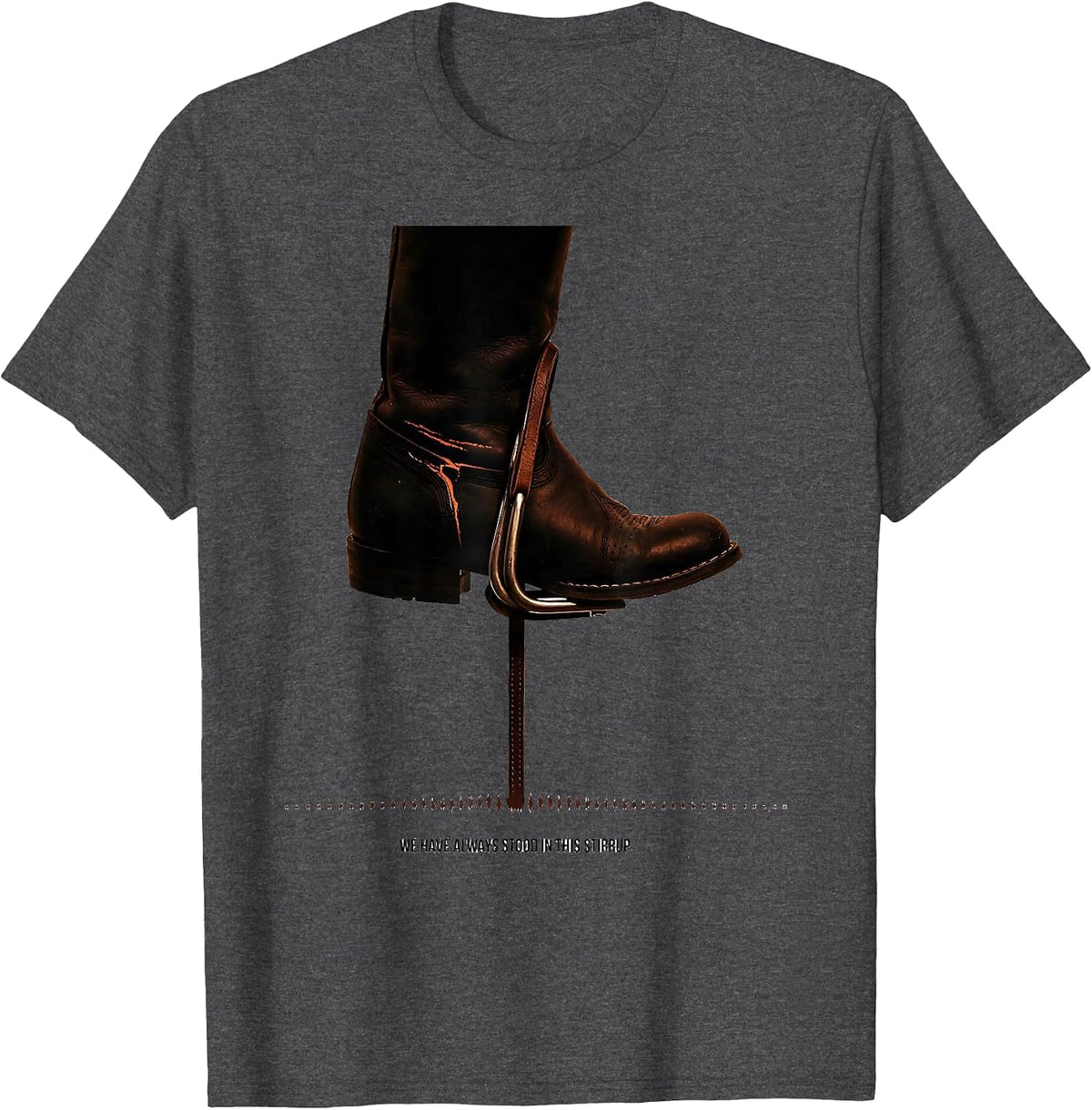 Men's We Have Always Stood In This Stirrup Minimalist Western T-Shirt - Dark Heather Grey