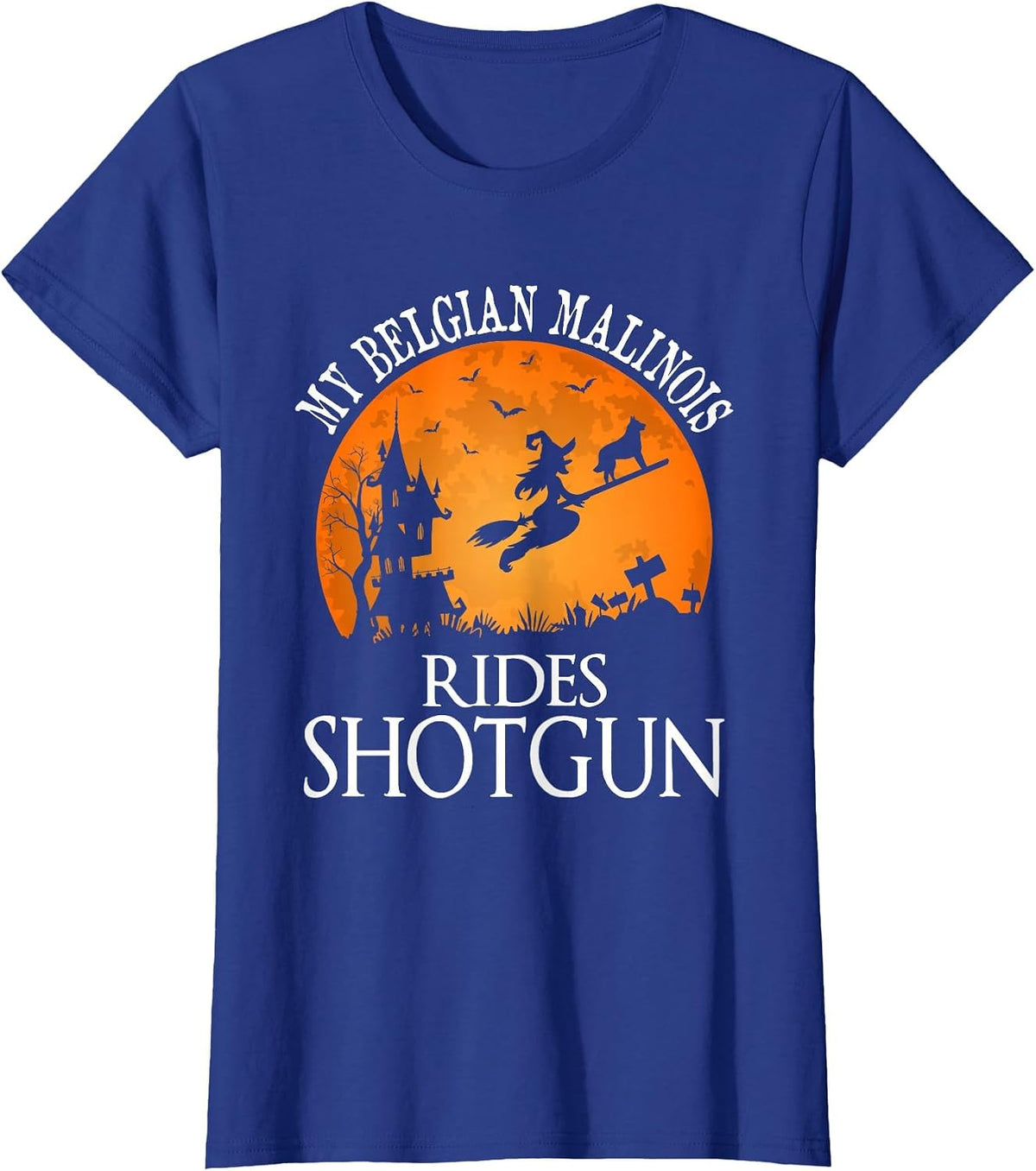 Belgian Malinois Rides Shotgun Dog Lover T-Shirt - Royal Blue