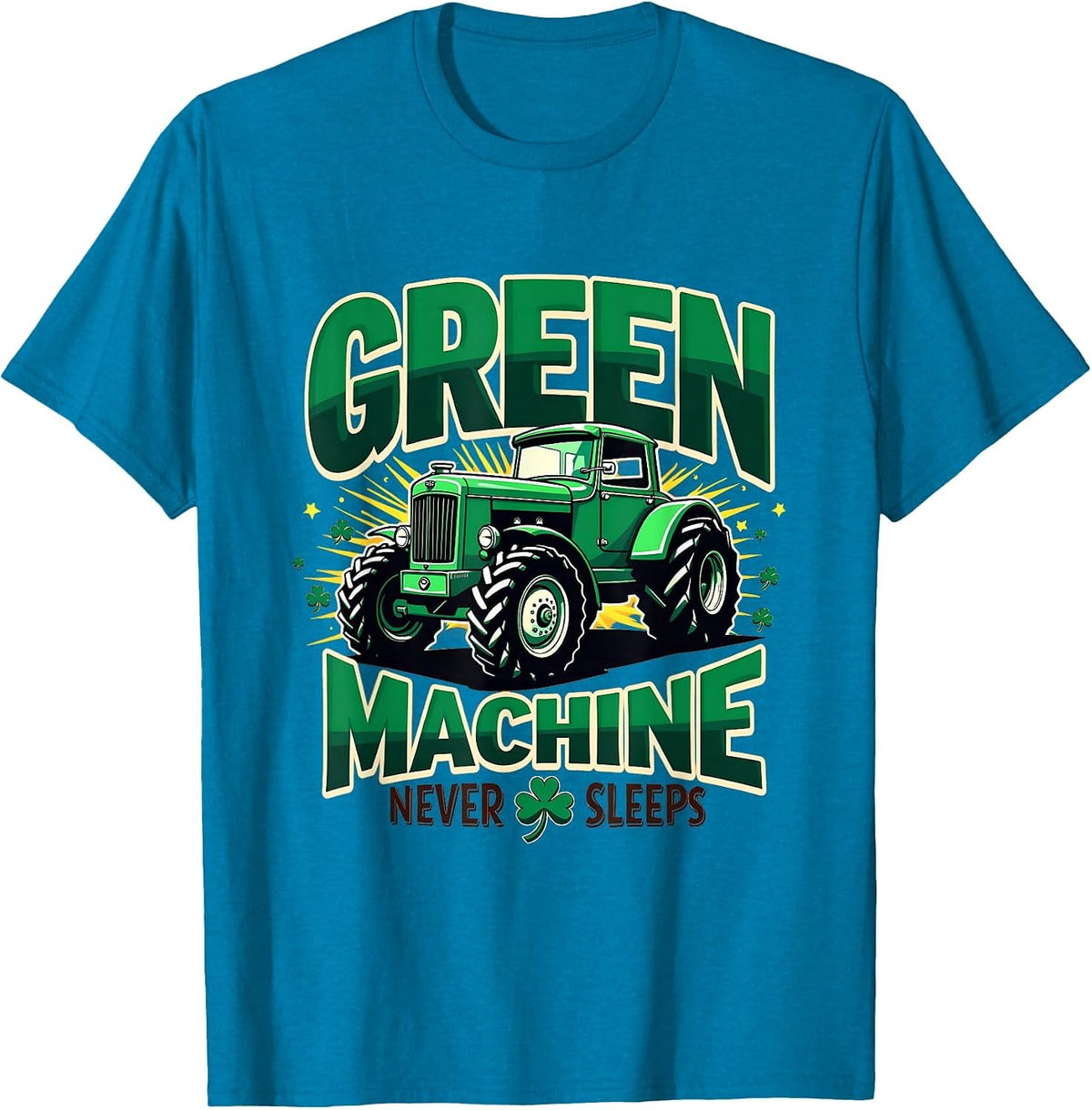 Green Machine Never Sleeps St Patricks Day T-Shirt - Sapphire Blue