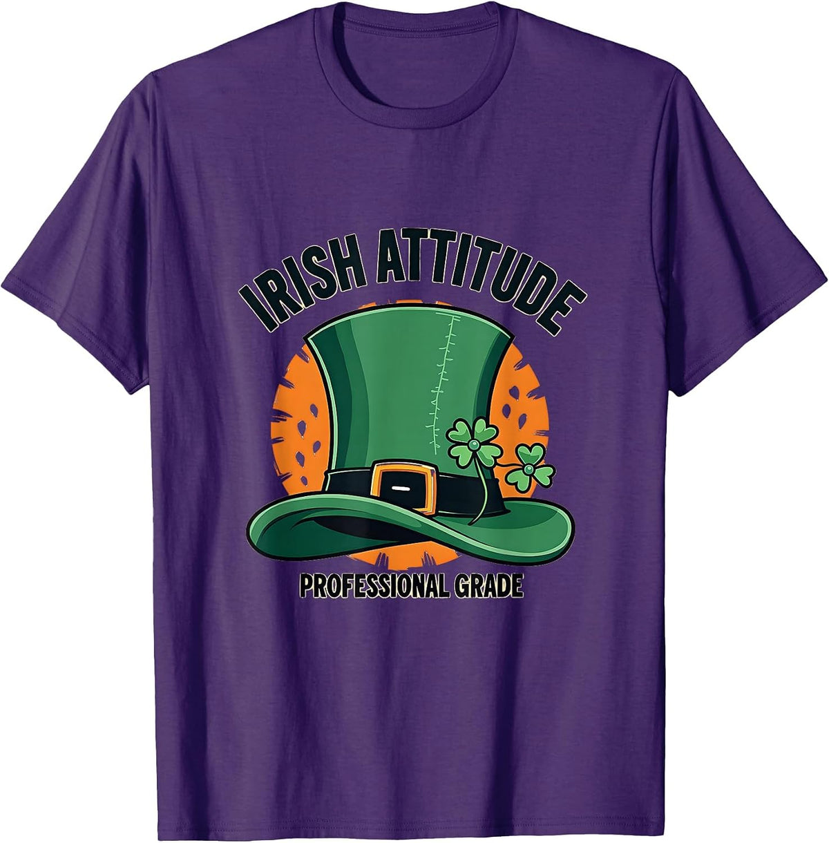 Irish Attitude Professional Grade St Patricks Day T-Shirt - Purple