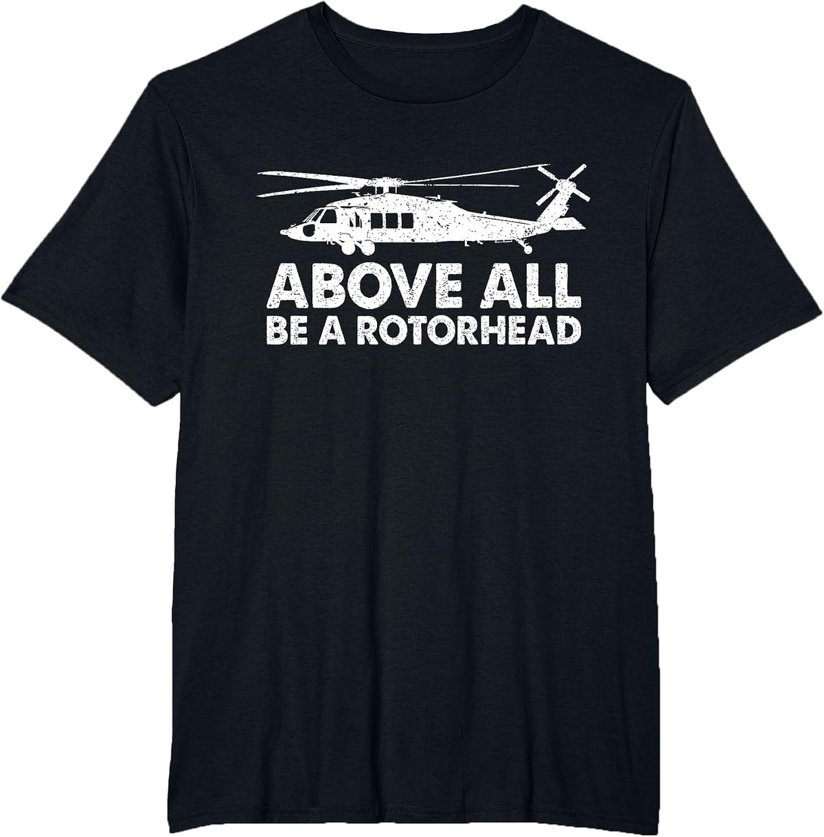 Above Be A Rotorhead - Aviation Fan Mechanic Helicopter T-Shirt - Black