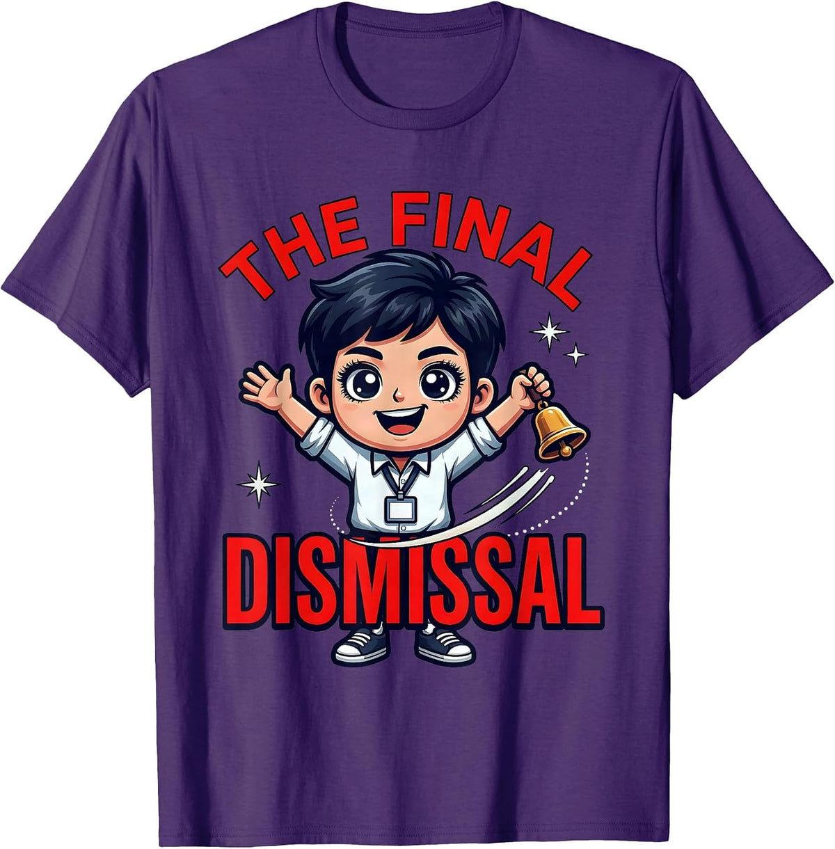 Men's THE FINAL DISMISSAL Funny School Teacher Appreciation Gift T-Shirt - Purple