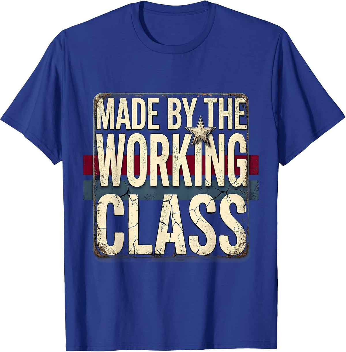 Made by the Working Class Labor Day Design T-Shirt - Royal Blue