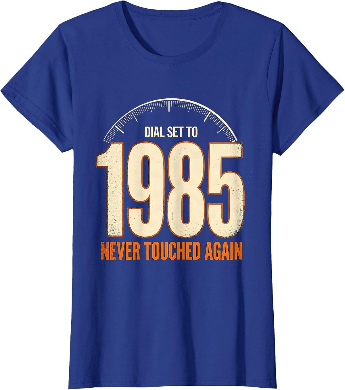 Women's Dial Set To 1985, Never Touched Again Vintage Rock Nostalgia T-Shirt - Royal Blue