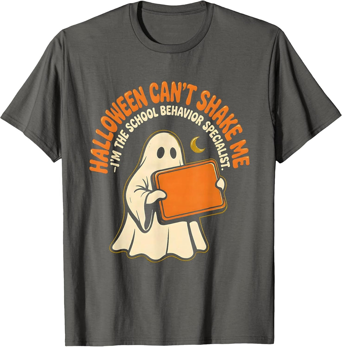 Halloween Can't Shake Me—I'm The School Behavior Specialist T-Shirt - Asphalt Grey