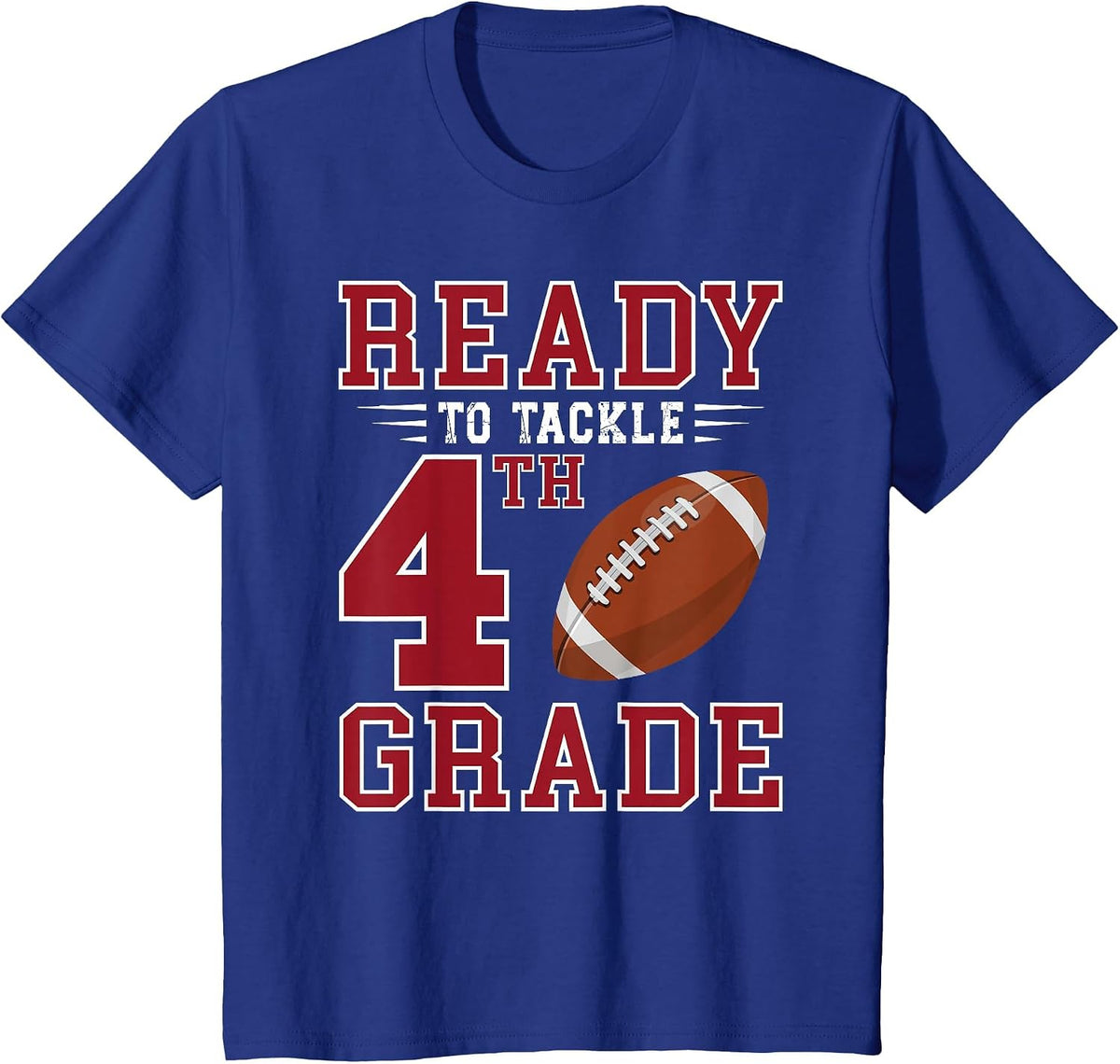 Ready to Tackle 4th Grade Back to School First Day of School T-Shirt - Royal Blue