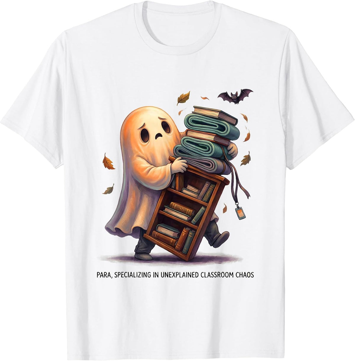 Para, Specializing in Unexplained Classroom Chaos Funny T-Shirt - White