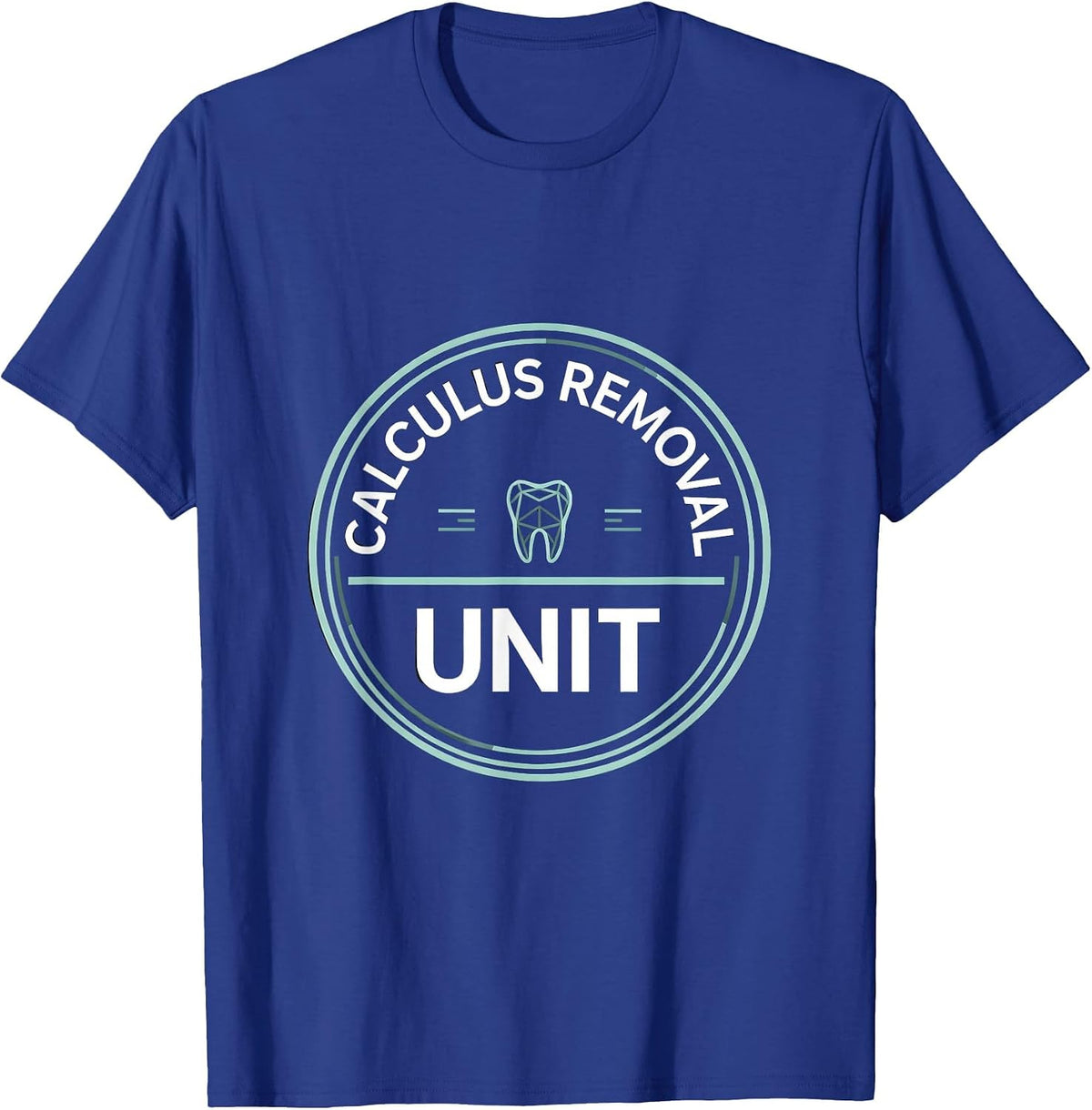 Men's Calculus Removal Unit Funny Dental Hygienist Humor T-Shirt - Royal Blue