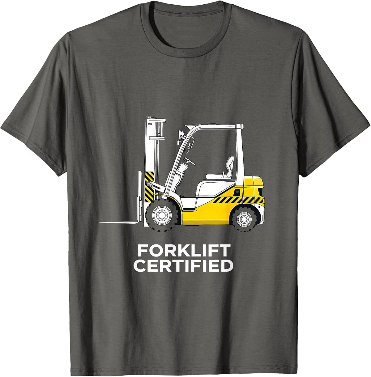 Forklift Certified Funny Construction Worker Gag Gift T-Shirt - Asphalt Grey