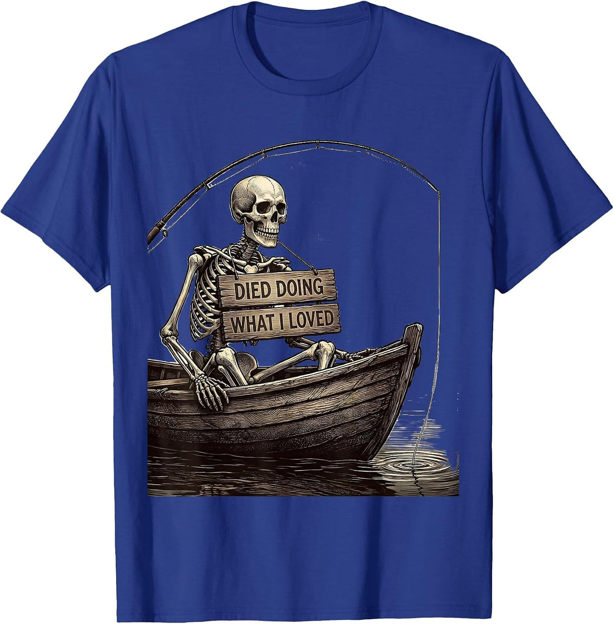 Skeleton Fishing Died Doing What I Loved T-Shirt - Royal Blue