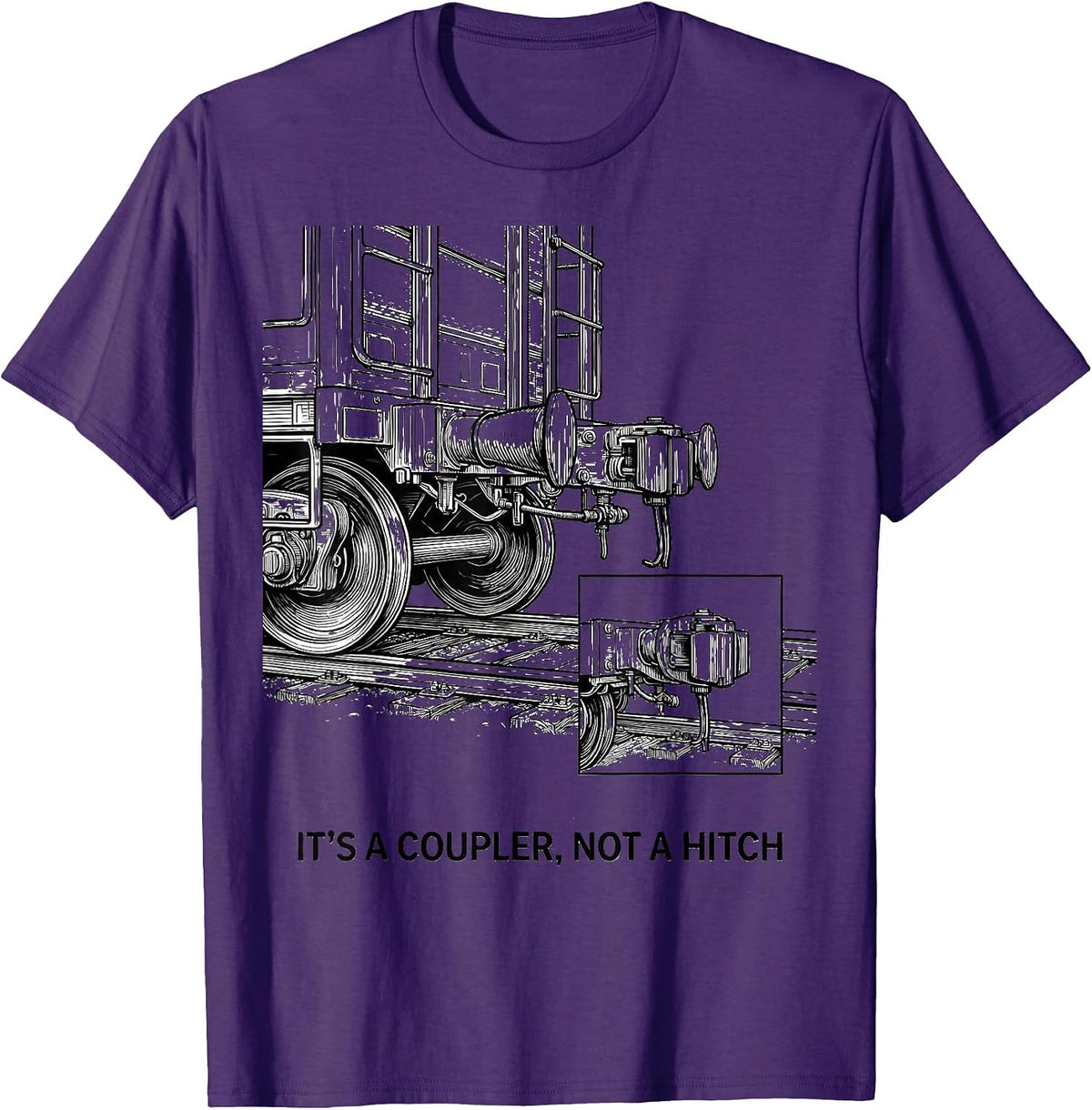 Men's It's A Coupler Not A Hitch Funny Train Enthusiast Model T-Shirt - Purple