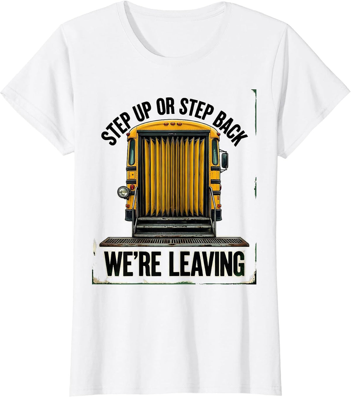 Step Up Or Step Back, We're Leaving Vintage School Bus T-Shirt - White