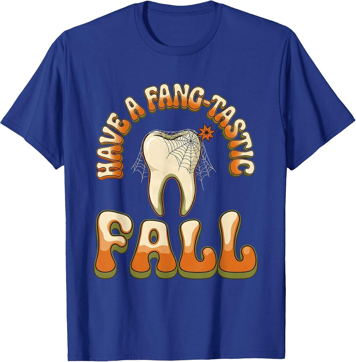 Have A Fang-tastic Fall Retro 70s Dental Squad Halloween T-Shirt - Royal Blue