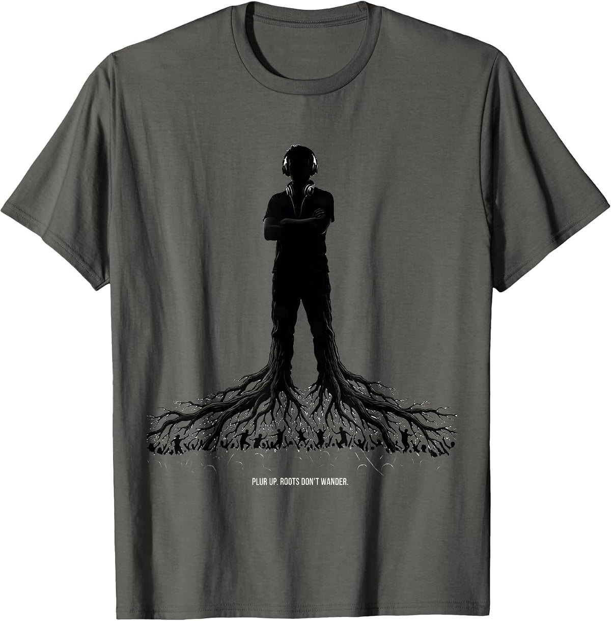 PLUR Up Roots Dont Wander Funny EDM Rave Party T-Shirt - Asphalt Grey