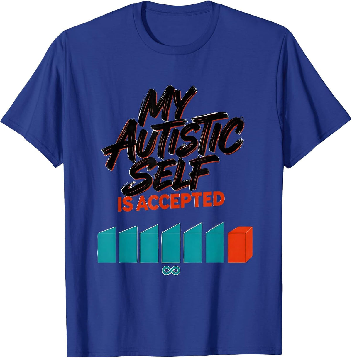 Men's My Autistic Self Is Accepted Neurodiversity Acceptance Humor T-Shirt - Royal Blue