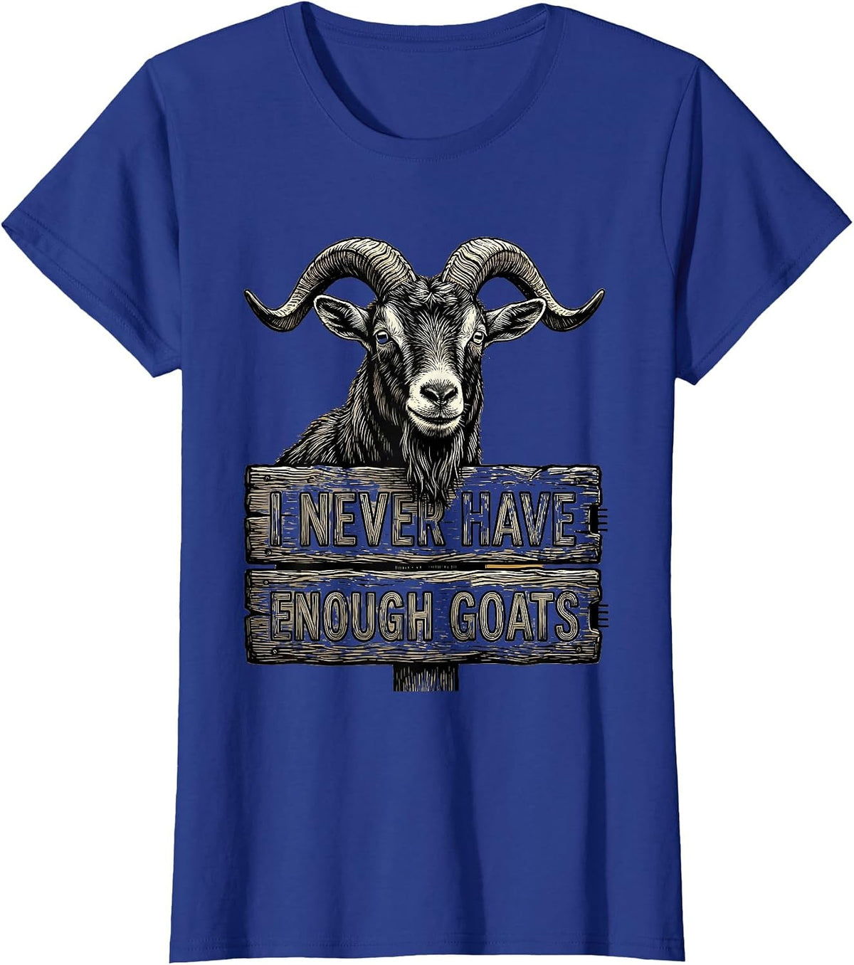 Women's I Never Have Enough Goats Funny Goat Lover Farmer Gift T-Shirt - Royal Blue