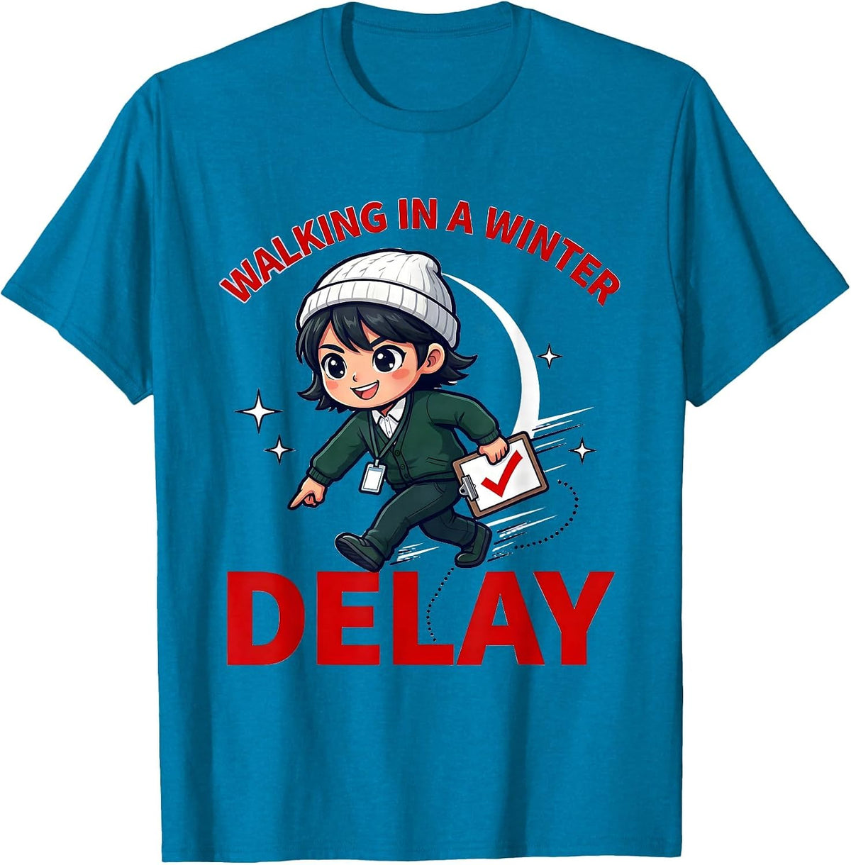 WALKING IN A WINTER DELAY Funny School Staff Christmas T-Shirt - Sapphire Blue