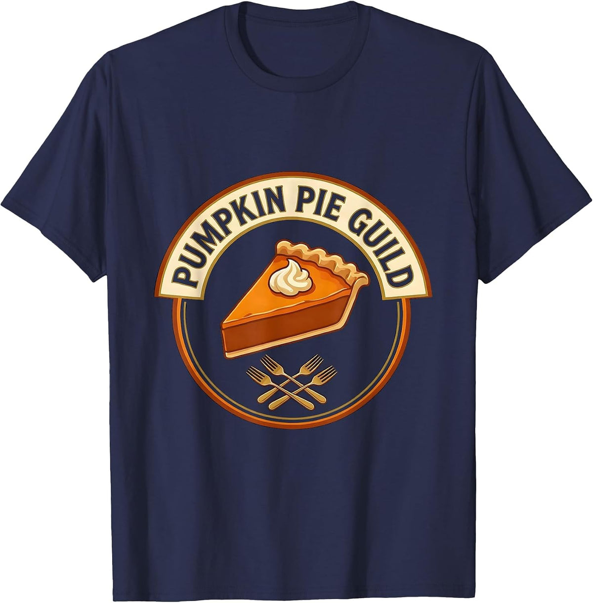 Pumpkin Pie Guild Funny Thanksgiving Pie Lover Fall Humor T-Shirt - Navy Blue