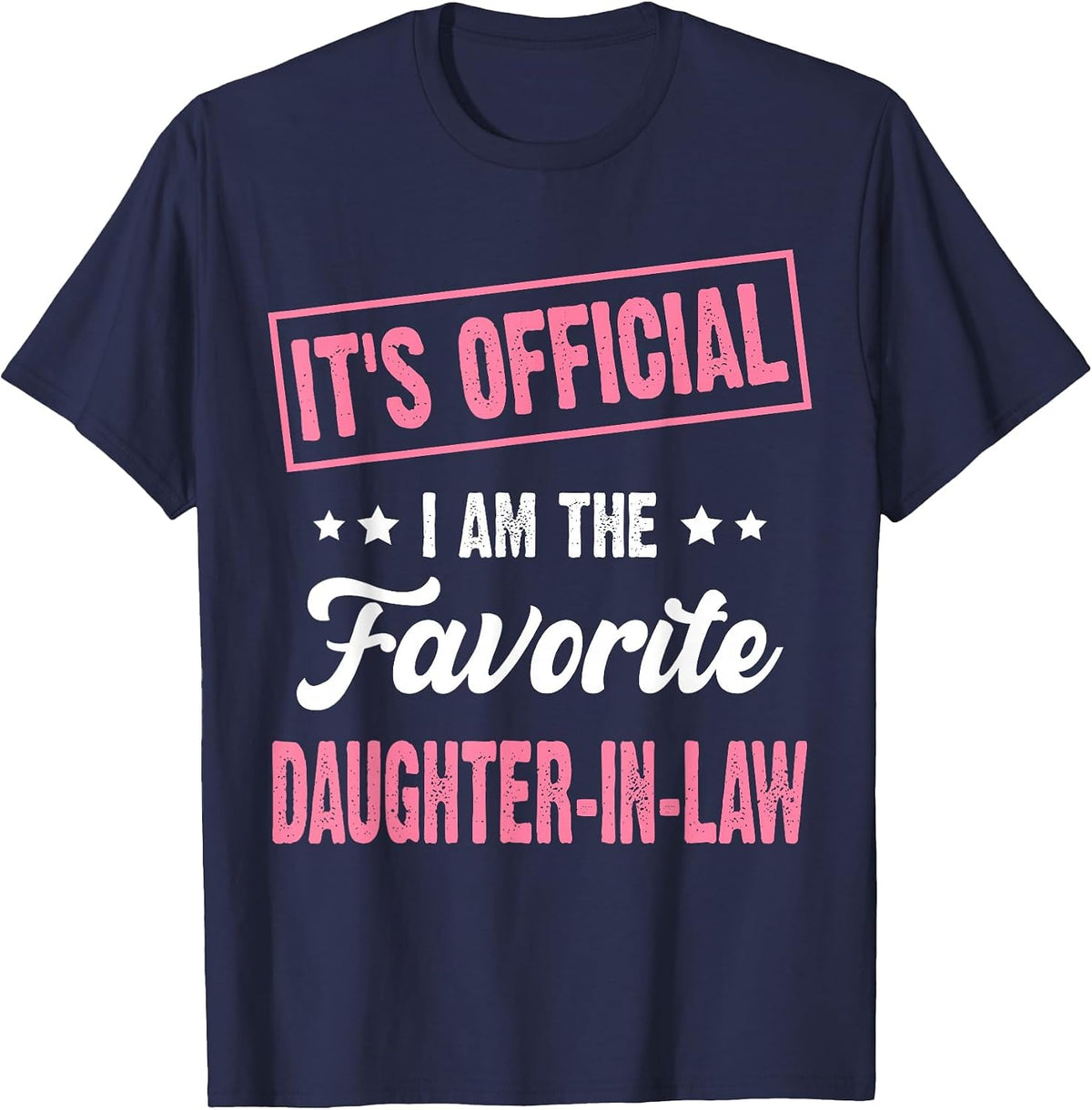 It's Official I'm The Favorite Daughter-in-Law Vintage T-Shirt Tee for Women - Navy Blue
