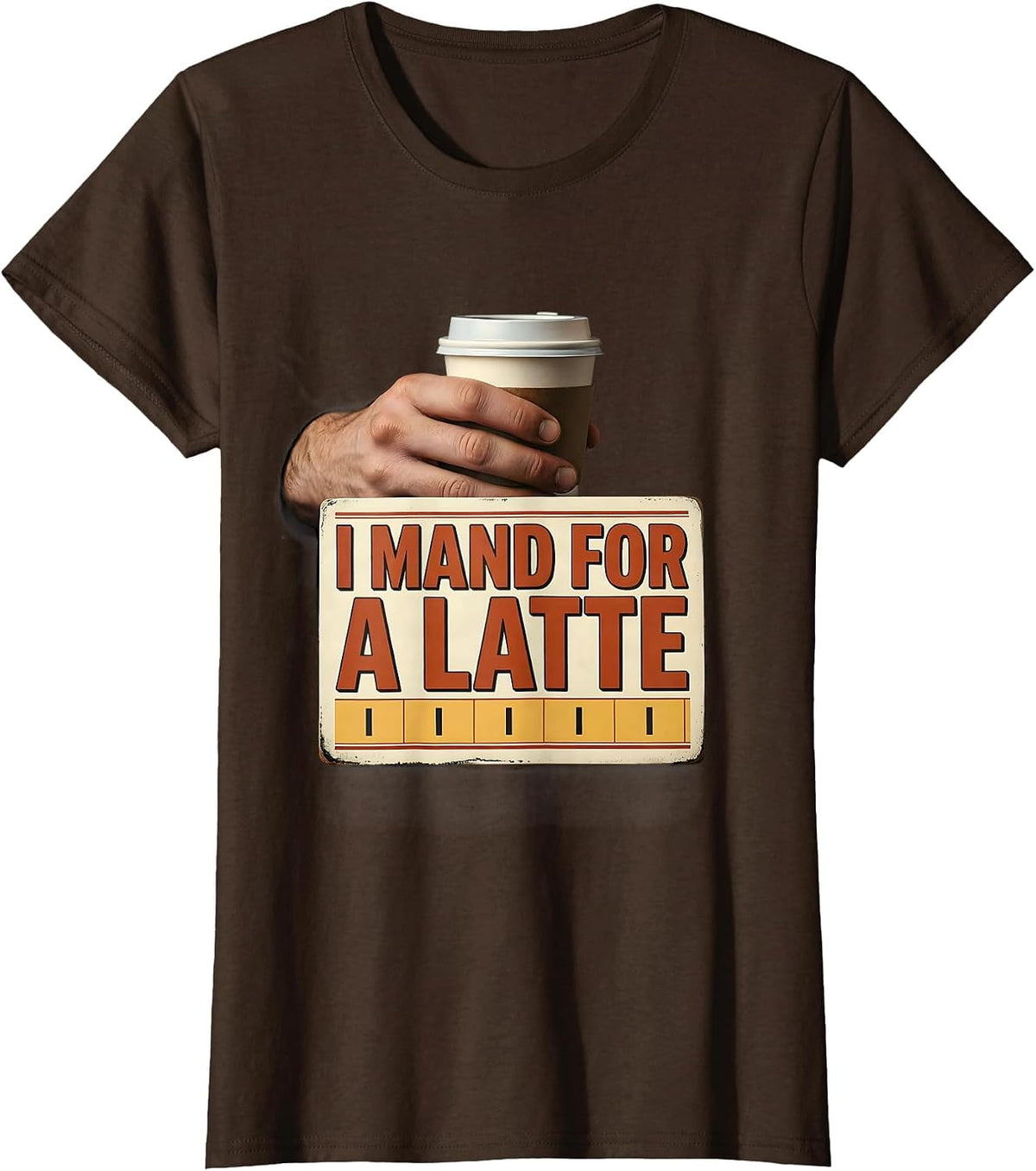 Women's I Mand For A Latte Funny ABA RBT Behavior Therapist T-Shirt - Brown