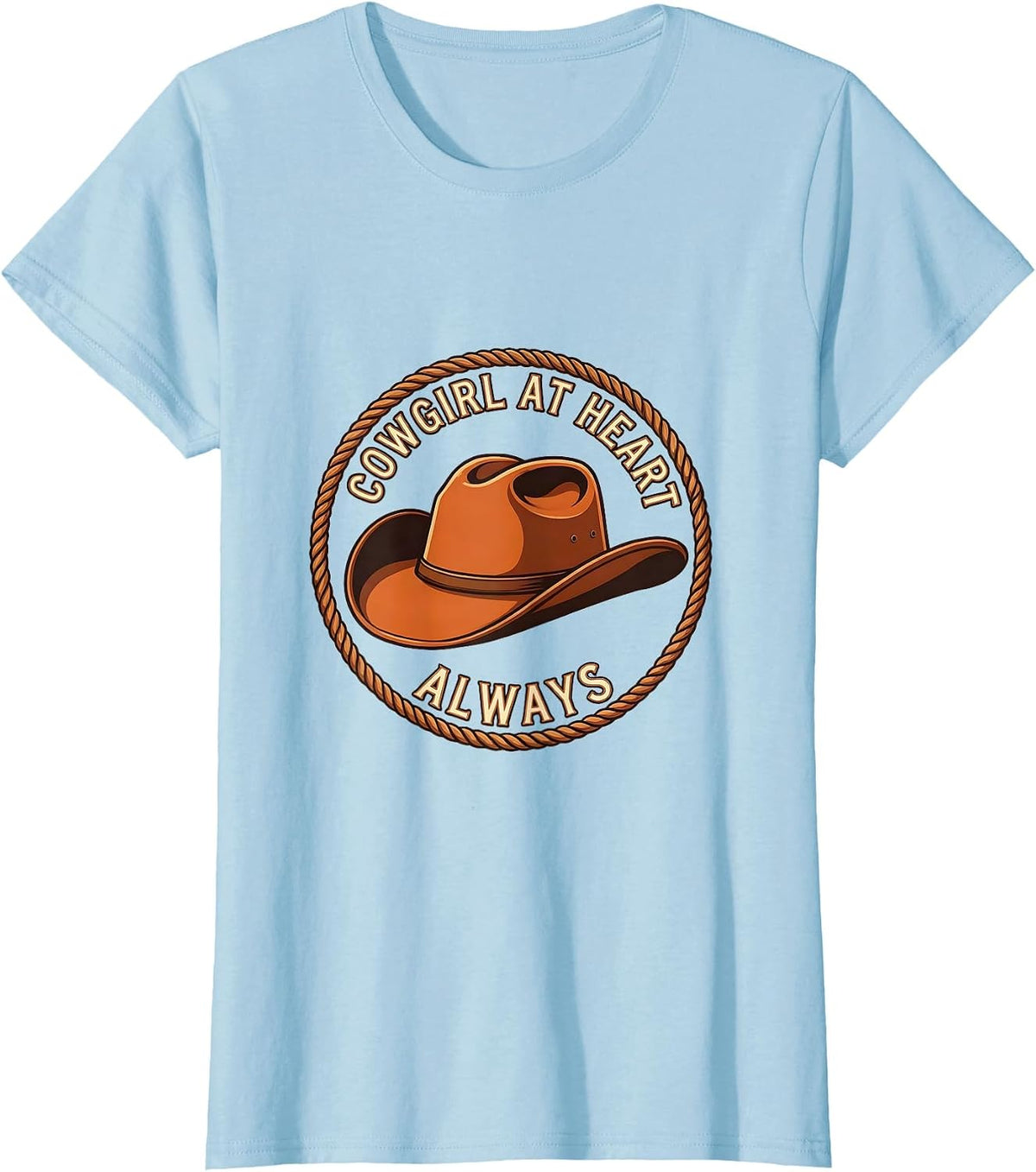 Women's Cowgirl At Heart Always Western Design T-Shirt - Baby Blue