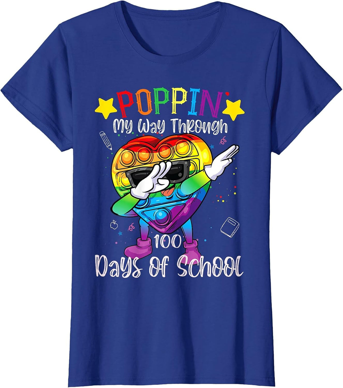 Pop it Poppin My Way Through 100 Days of School 100th Day T-Shirt - Royal Blue