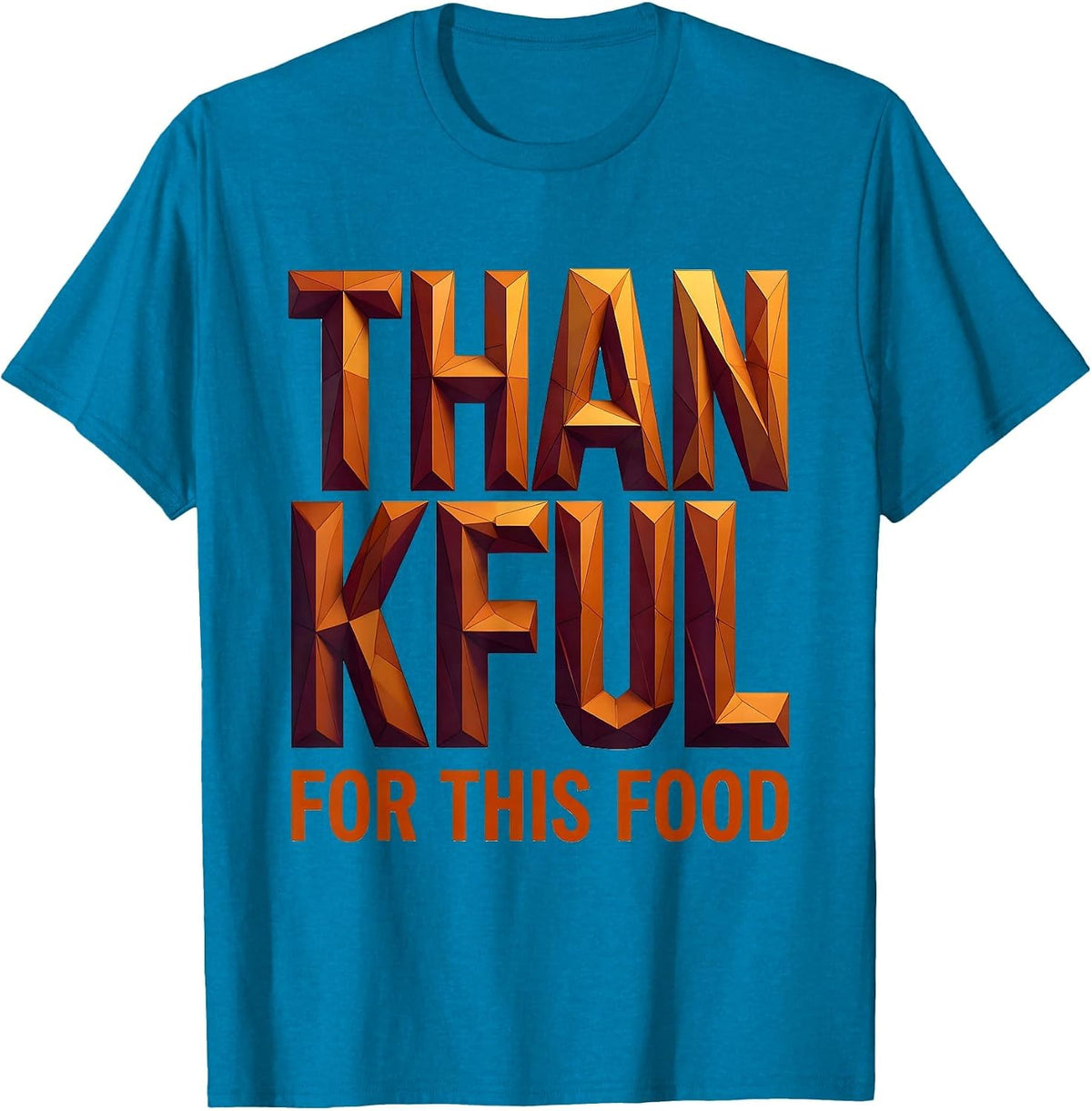 Thankful for This Food Thanksgiving Design T-Shirt - Sapphire Blue