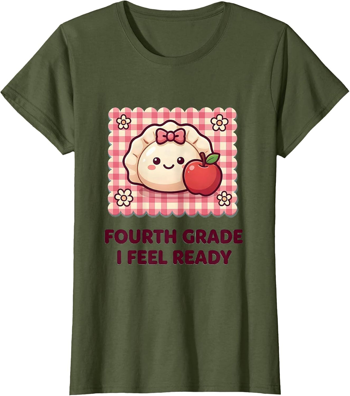 Women's Fourth Grade I Feel Ready Cute Dumpling Back to School Girl T-Shirt - Olive Green