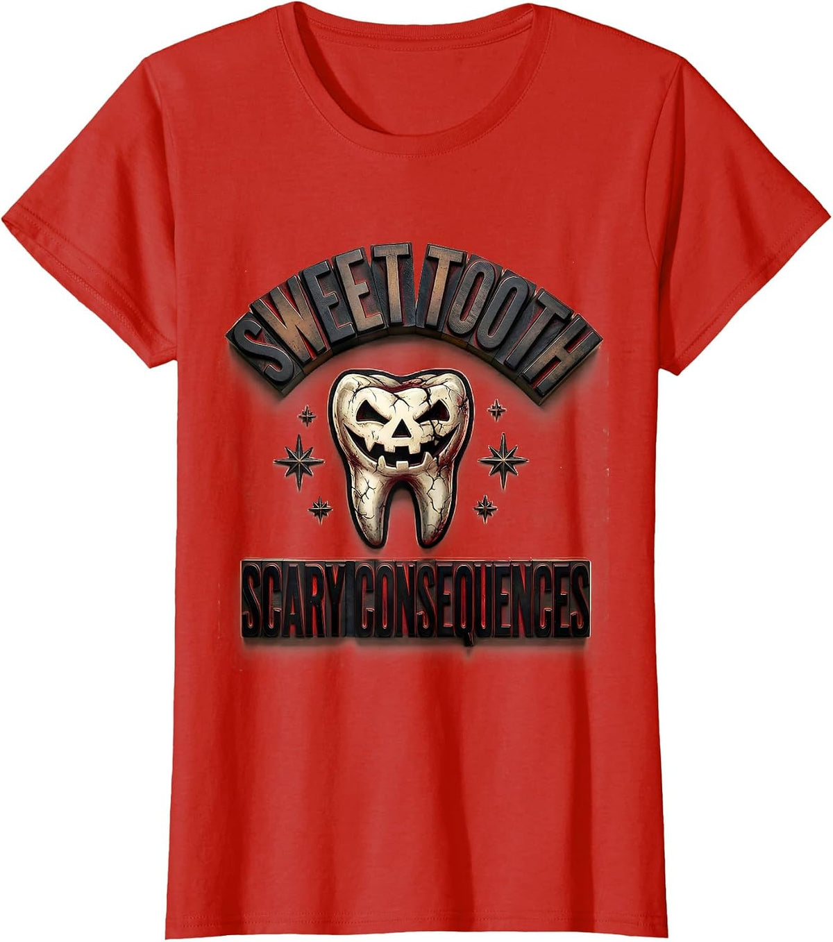 Sweet Tooth Scary Consequences Dental Halloween T-Shirt - Red