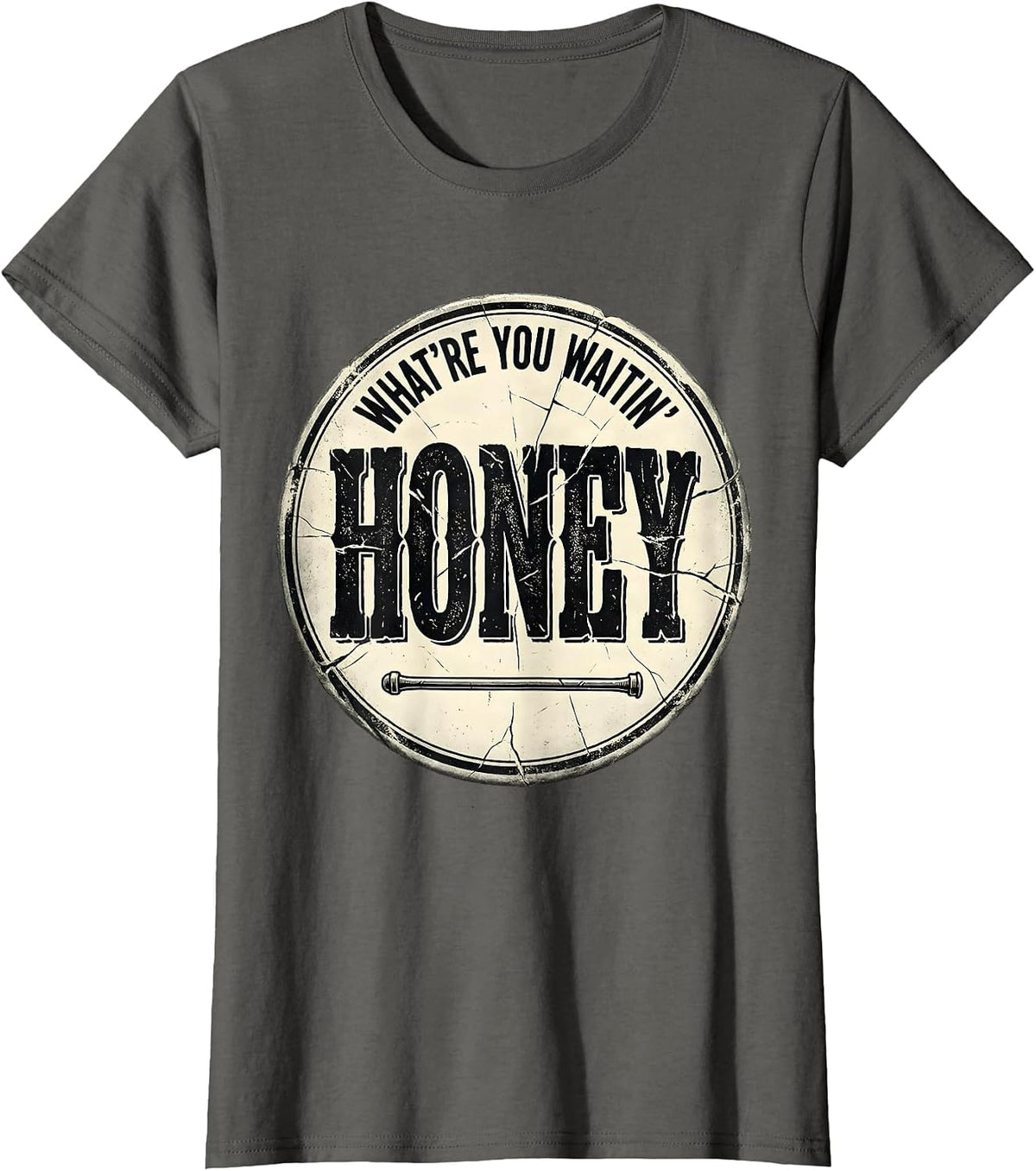 Women's What're You Waitin', Honey Distressed Country Western Bar T-Shirt - Asphalt Grey
