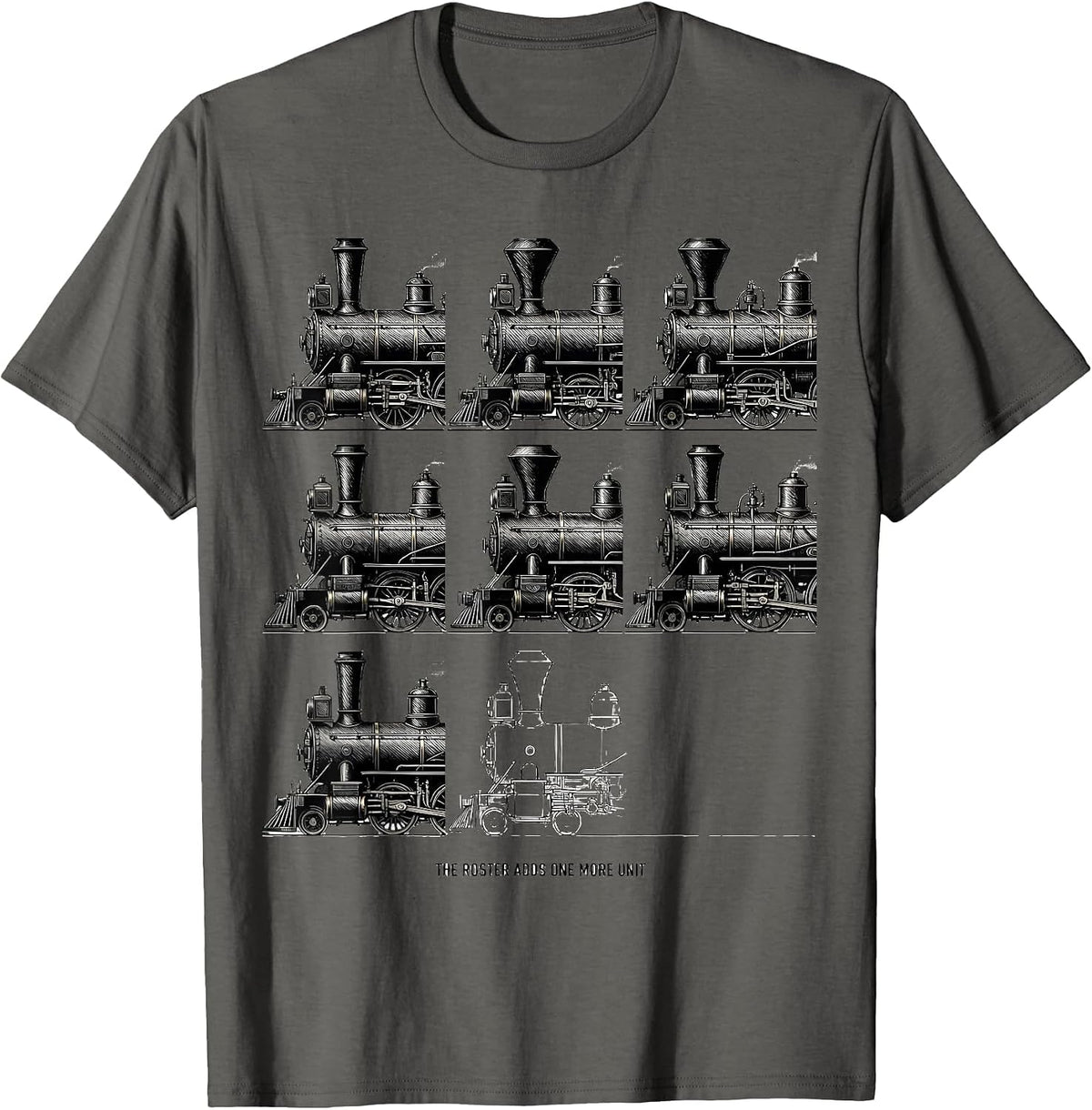 The Roster Adds One More Unit Funny Train Enthusiast Model T-Shirt - Asphalt Grey