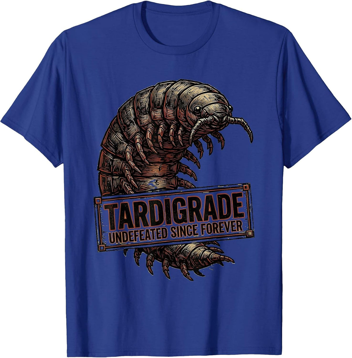 Men's Tardigrade Undefeated Since Forever Funny Science Biology T-Shirt - Royal Blue