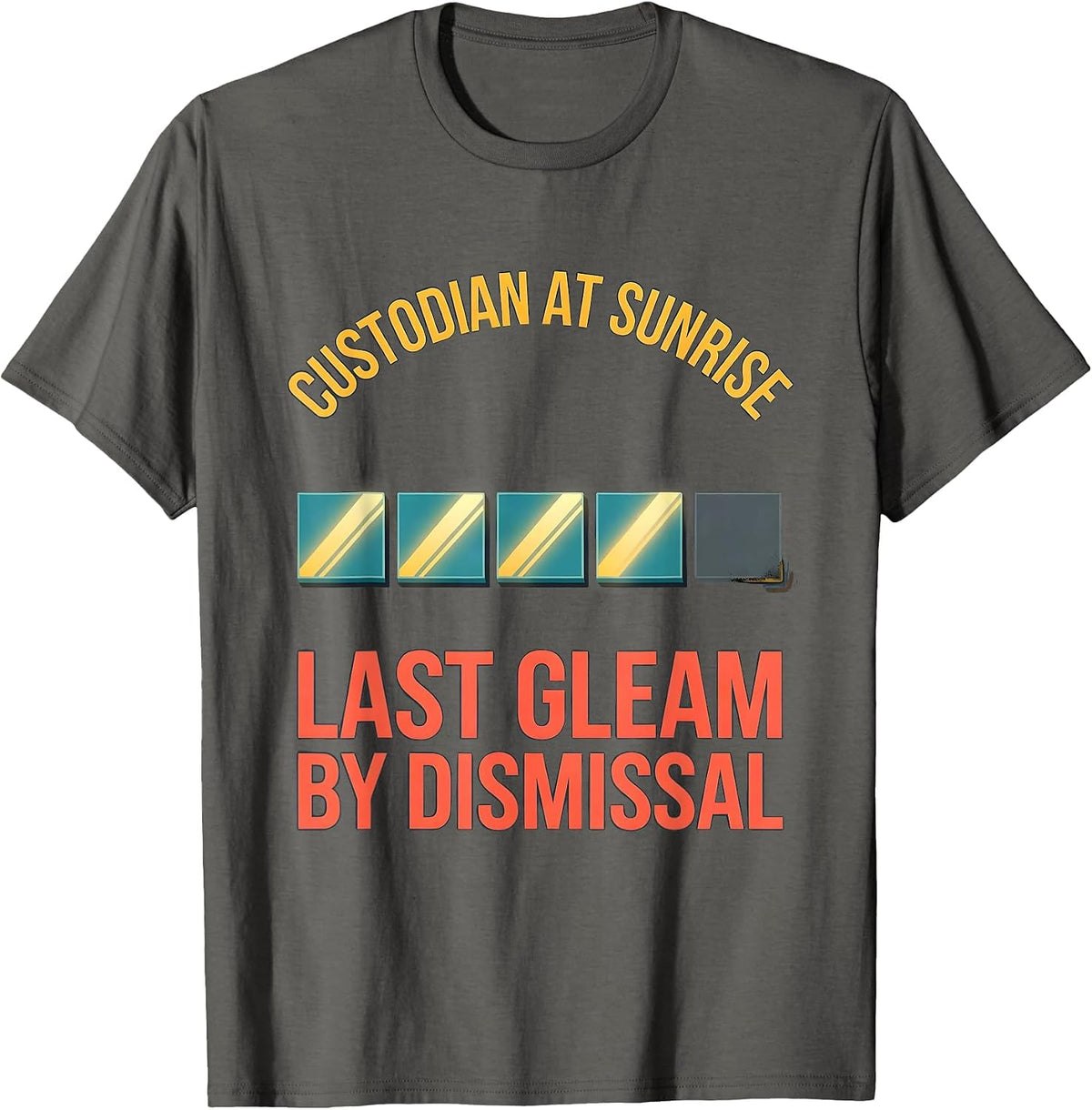 Men's Custodian At Sunrise, Last Gleam By Dismissal Funny T-Shirt - Asphalt Grey