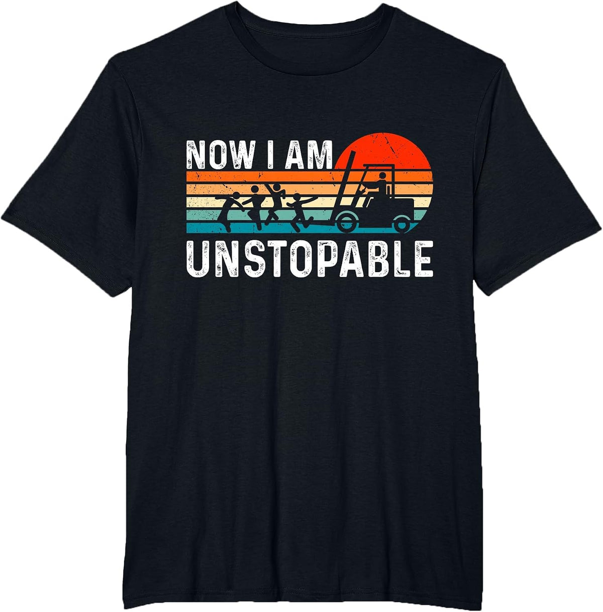Funny Forklift Certified Forklift Operator I'm Unstoppable T-Shirt - Black