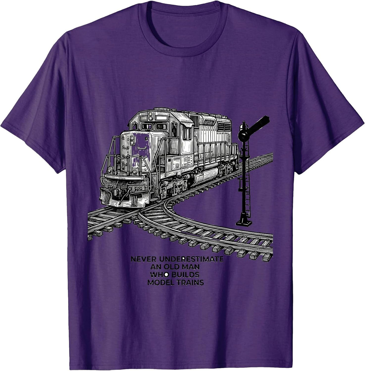 Men's Never Underestimate An Old Man Who Builds Model Trains T-Shirt - Purple