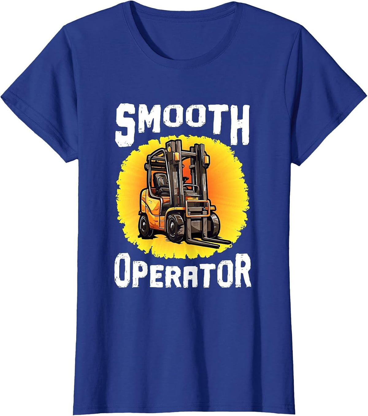 Forklift Certified Smooth Operator Forklift Truck Driver T-Shirt - Royal Blue