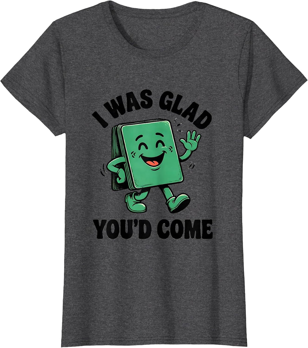 Women's I Was Glad You’d Come Cheerful Teacher Back To School T-Shirt - Dark Heather Grey