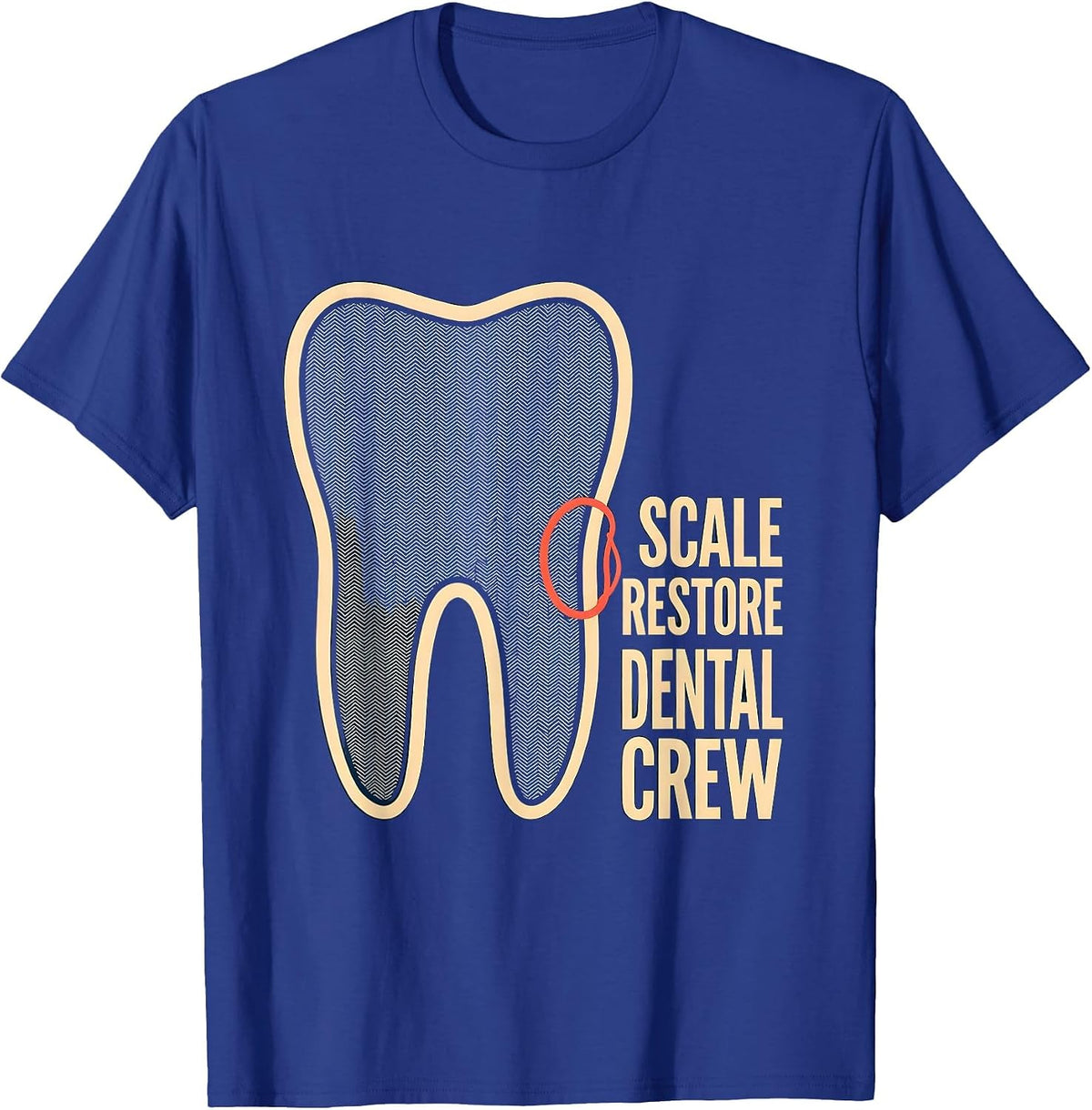 Scale Restore Dental Crew Funny Dental Squad Humor T-Shirt - Royal Blue