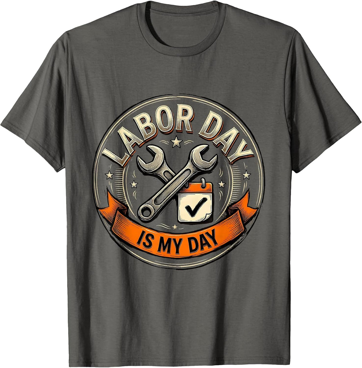 Men's Labor Day Is My Day Funny Blue Collar Worker Humor T-Shirt - Asphalt Grey