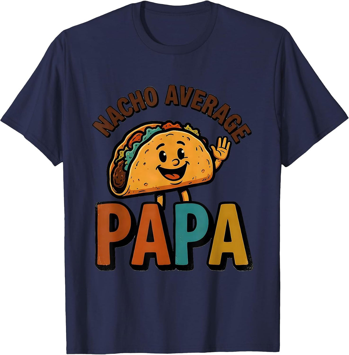 Men's Nacho Average Papa Funny Mexican Family Role Cinco De Mayo T-Shirt - Navy Blue