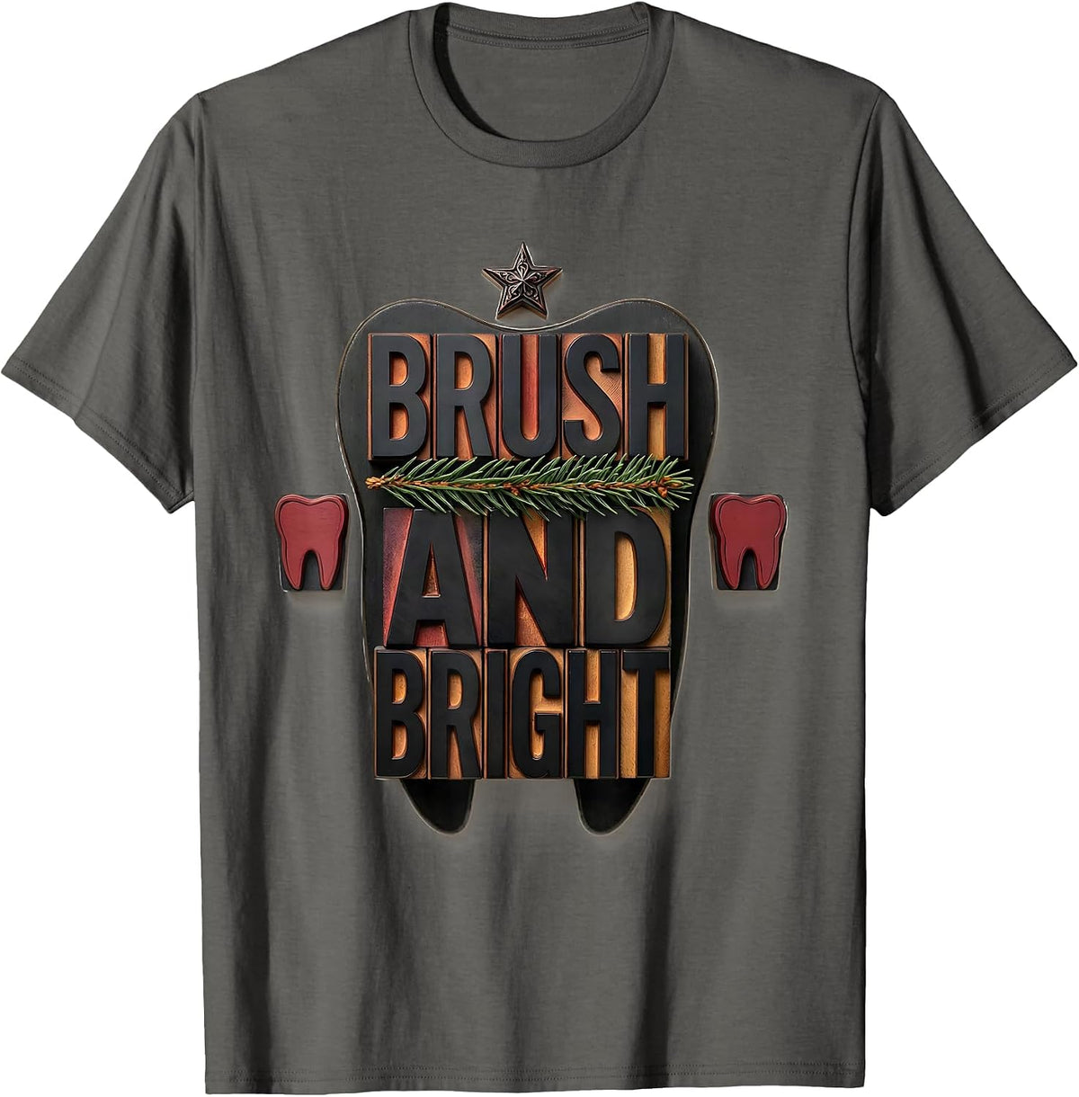 Brush and Bright Wood Type Letterpress Dental Christmas T-Shirt - Asphalt Grey