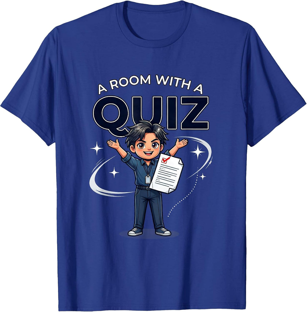 A ROOM WITH A QUIZ Funny Teacher School Staff T-Shirt - Royal Blue