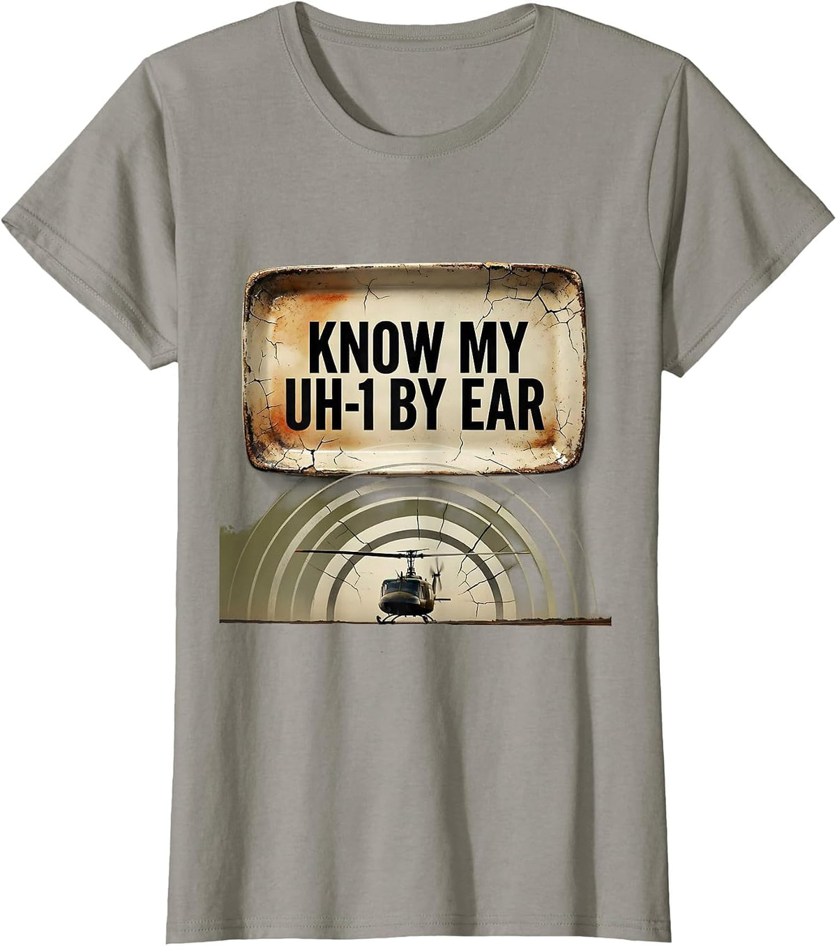 Women's Know My UH-1 By Ear Distressed Military Helicopter Veteran T-Shirt - Slate Grey