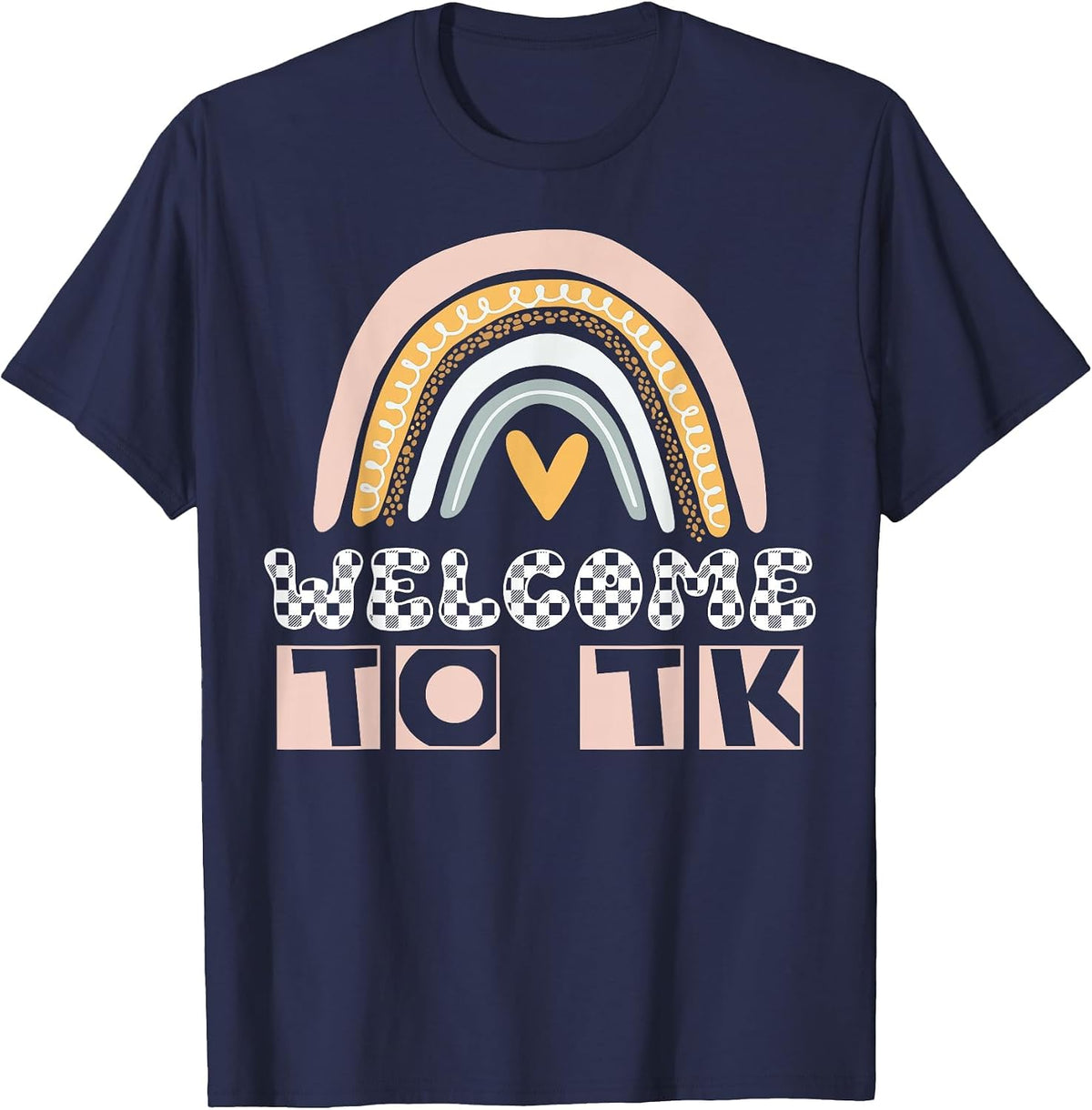Welcome to Tk Teacher Transitional Kindergarten Tk Student T-Shirt - Navy Blue