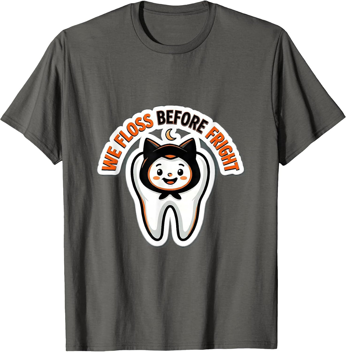 We Floss Before Fright Funny Dental Squad Halloween Costume T-Shirt - Asphalt Grey