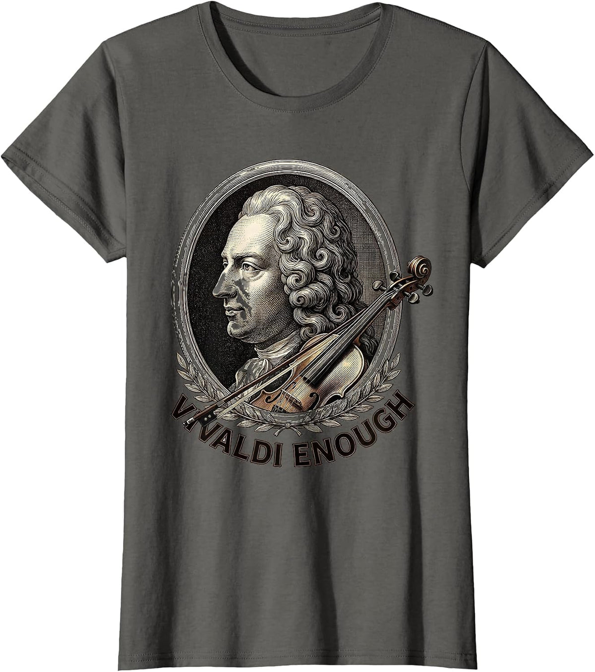 Women's Vivaldi Enough Funny Musician Instrument Humor Music Lover T-Shirt - Asphalt Grey